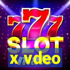 x vdeo